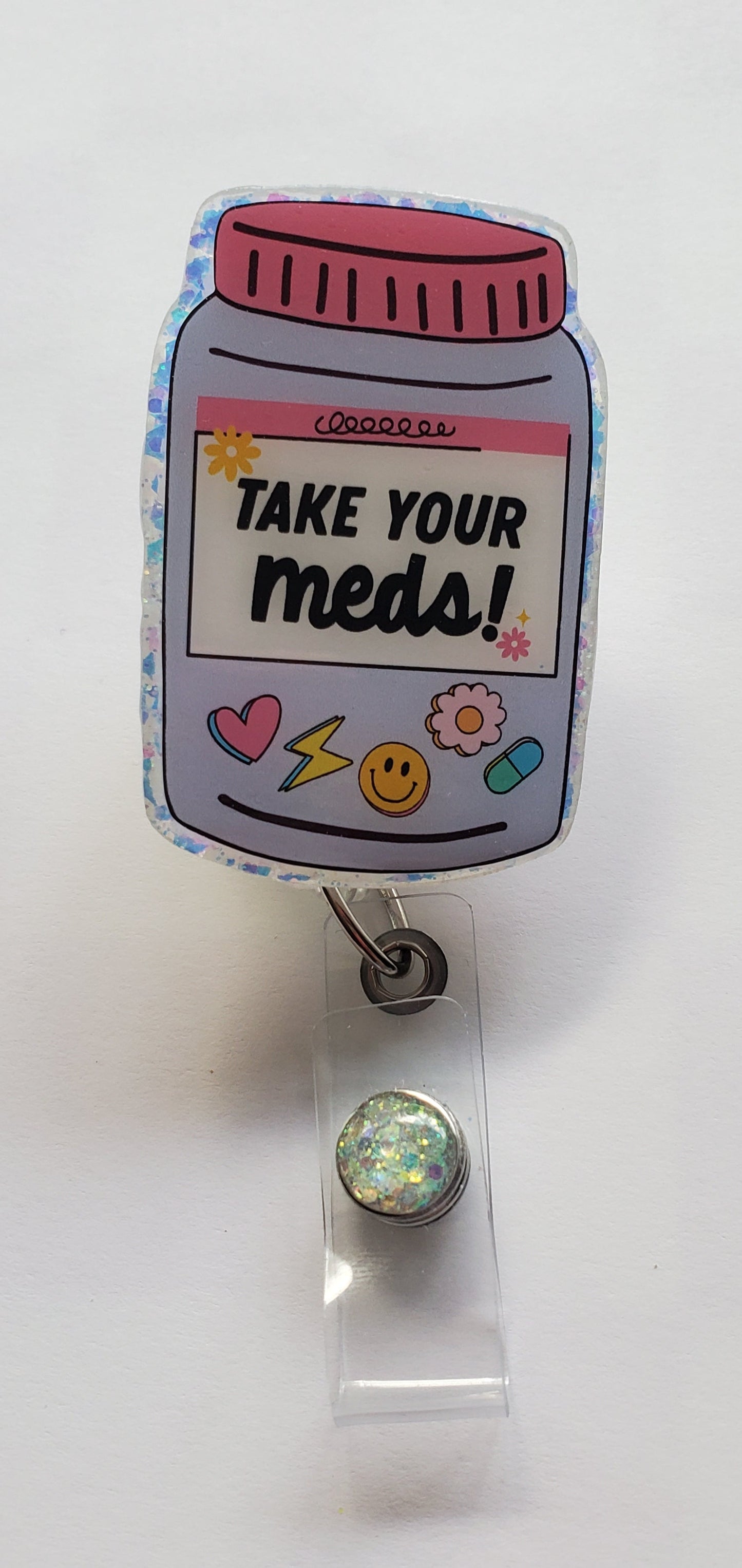 Take your Meds Badge Reel