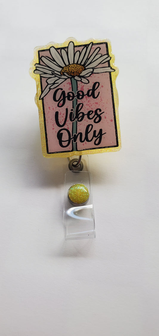 Good Vibes Only Badge Reel